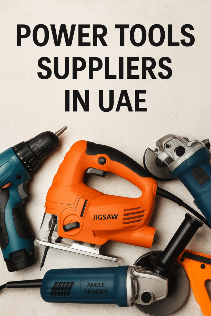Power Tools Suppliers in UAE